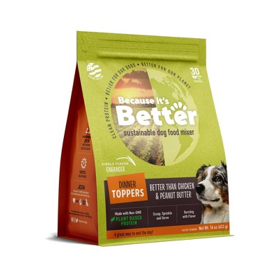 Because It's Better Dinner Topper Plant Based Protein Dry Dog Food Complement - 16oz