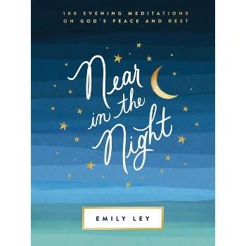 Near in the Night - by  Emily Ley (Hardcover)