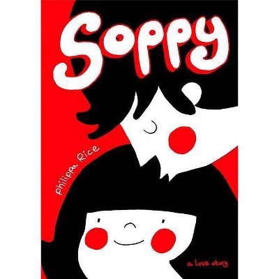 Soppy - by  Philippa Rice (Hardcover)