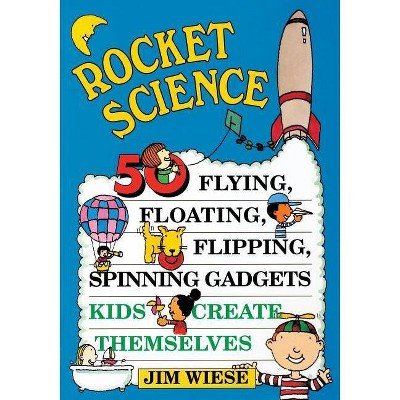  Rocket Science - by  Jim Wiese (Paperback) 