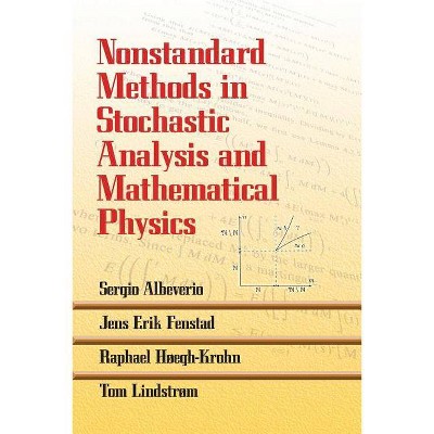  Nonstandard Methods in Stochastic Analysis and Mathematical Physics - (Dover Books on Mathematics) (Paperback) 