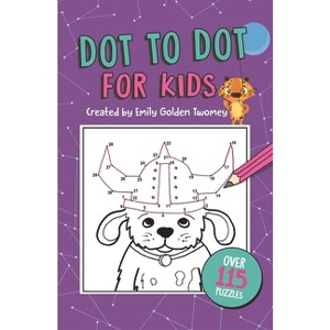 Dot to Dot for Kids - by  Emily Twomey (Paperback) - 1 of 1