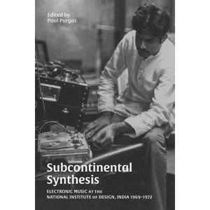 Subcontinental Synthesis - by  Paul Purgas (Paperback) - 1 of 1