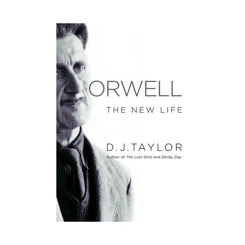 Orwell - by  D J Taylor (Hardcover), 1 of 2