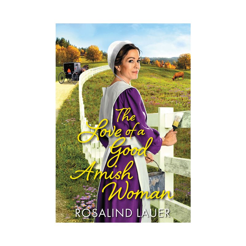 The Love of a Good Amish Woman - (Joyful River) by  Rosalind Lauer (Paperback), 1 of 2