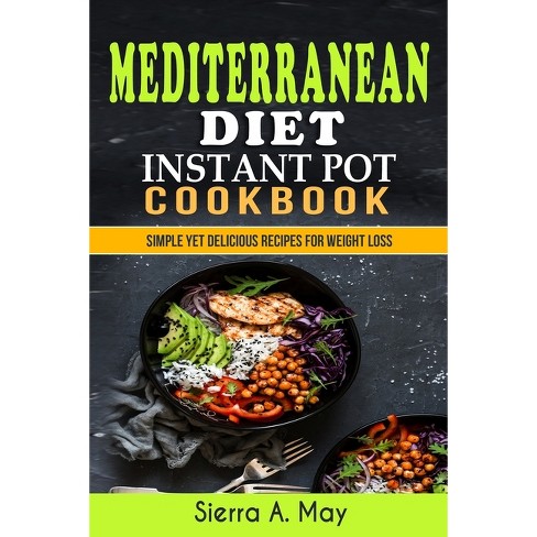 Mediterranean instant pot outlet cookbook