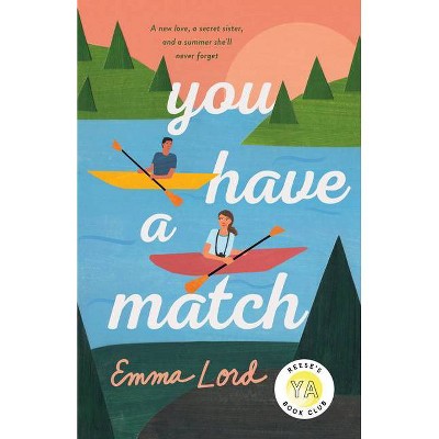 You Have a Match - by Emma Lord (Hardcover)