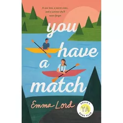 You Have a Match - by Emma Lord