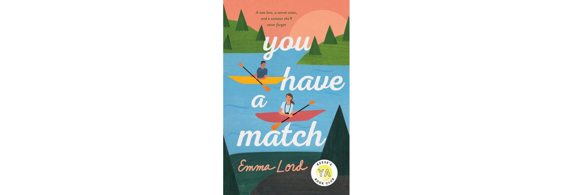 You Have a Match - by Emma Lord