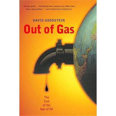 Out of Gas - (Norton Paperback) by  David Goodstein (Paperback)