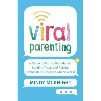 Viral Parenting - by  Mindy McKnight (Hardcover)