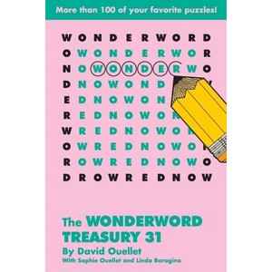 The Wonderword Treasury 31 - by  David Ouellet & Sophie Ouellet & Linda Boragina (Paperback) - 1 of 1