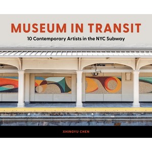Museum in Transit - by  Xhingyu Chen (Hardcover) - 1 of 1