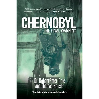 Chernobyl - by  Robert Gale & Thomas Hauser (Paperback)