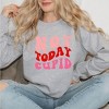 Simply Sage Market Women's Graphic Sweatshirt Not Today Cupid Retro - 2 of 4