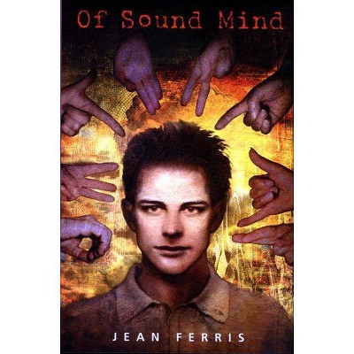 Of Sound Mind - by  Jean Ferris (Paperback)