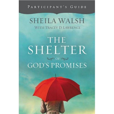 The Shelter of God's Promises - by  Sheila Walsh (Paperback)