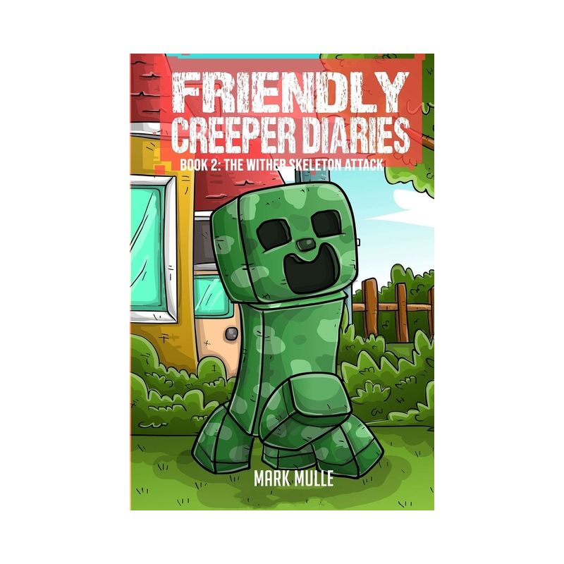 The Friendly Creeper Diaries Book 2 - Large Print by  Mark Mulle (Paperback), 1 of 2