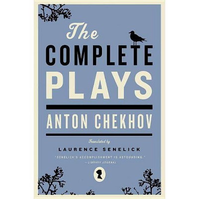 The Complete Plays - by  Anton Chekhov (Paperback)