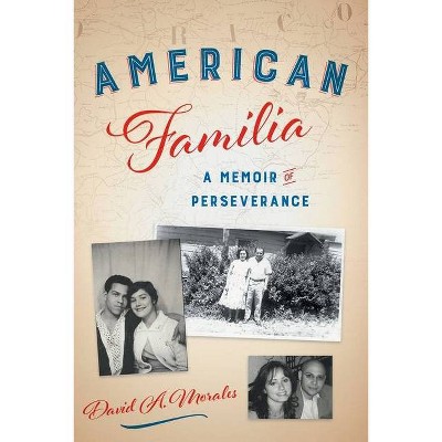 American Familia - by  David A Morales (Paperback)