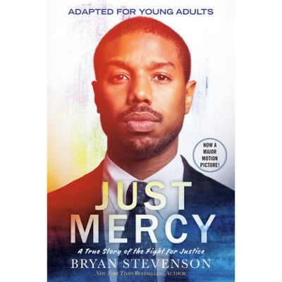Just Mercy (Movie Tie-In Edition, Adapted for Young Adults) - by  Bryan Stevenson (Paperback)
