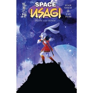 Space Usagi: Death and Honor - by  Stan Sakai (Paperback) - 1 of 1