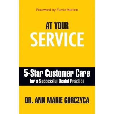 At Your Service - by  Ann Marie Gorczyca (Paperback)