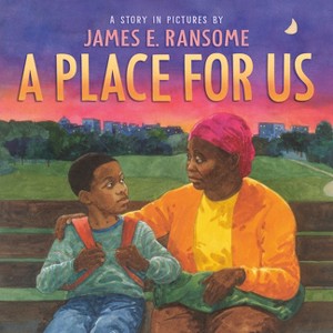 A Place for Us - by  James E Ransome (Hardcover) - 1 of 1