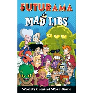 Futurama Mad Libs - (Paperback) - 1 of 1