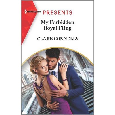 My Forbidden Royal Fling - by  Clare Connelly (Paperback)