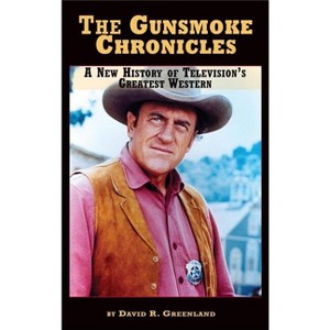 The Gunsmoke Chronicles - by David R Greenland - 1 of 1
