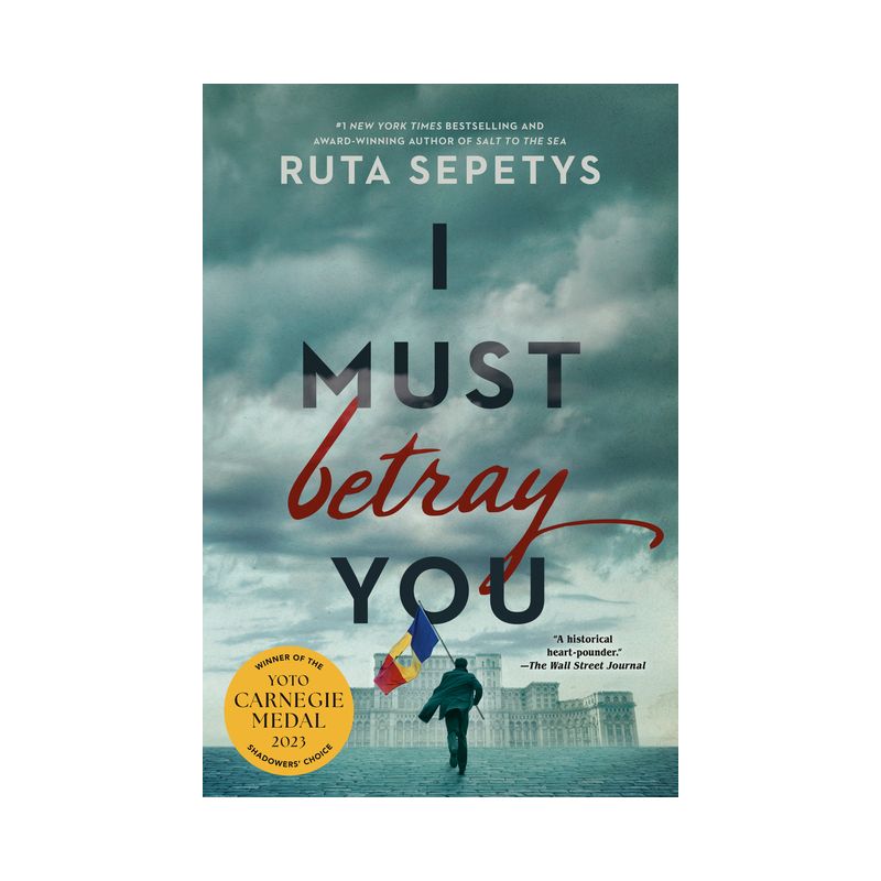 I Must Betray You - by Ruta Sepetys, 1 of 2