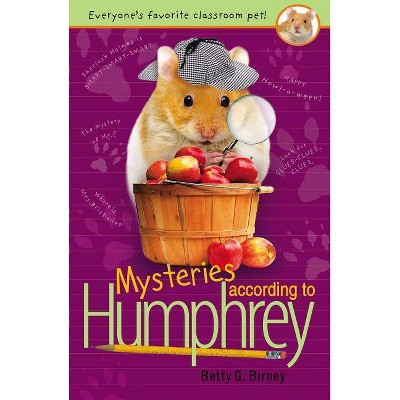 Mysteries According to Humphrey - by  Betty G Birney (Paperback)