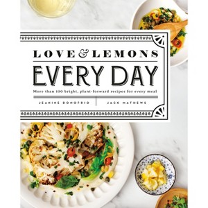 Love and Lemons Every Day - by  Jeanine Donofrio (Hardcover) - 1 of 1