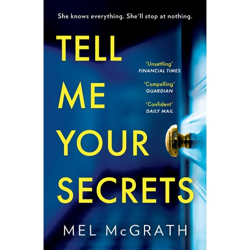 Tell Me Your Secrets - by  Melanie McGrath (Paperback) - image 1 of 1