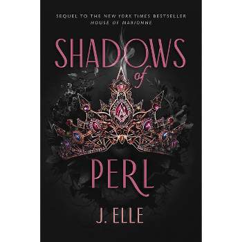 Shadows of Perl - (House of Marionne) by  J Elle (Hardcover)