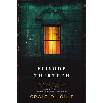 Episode Thirteen - by  Craig Dilouie (Paperback)