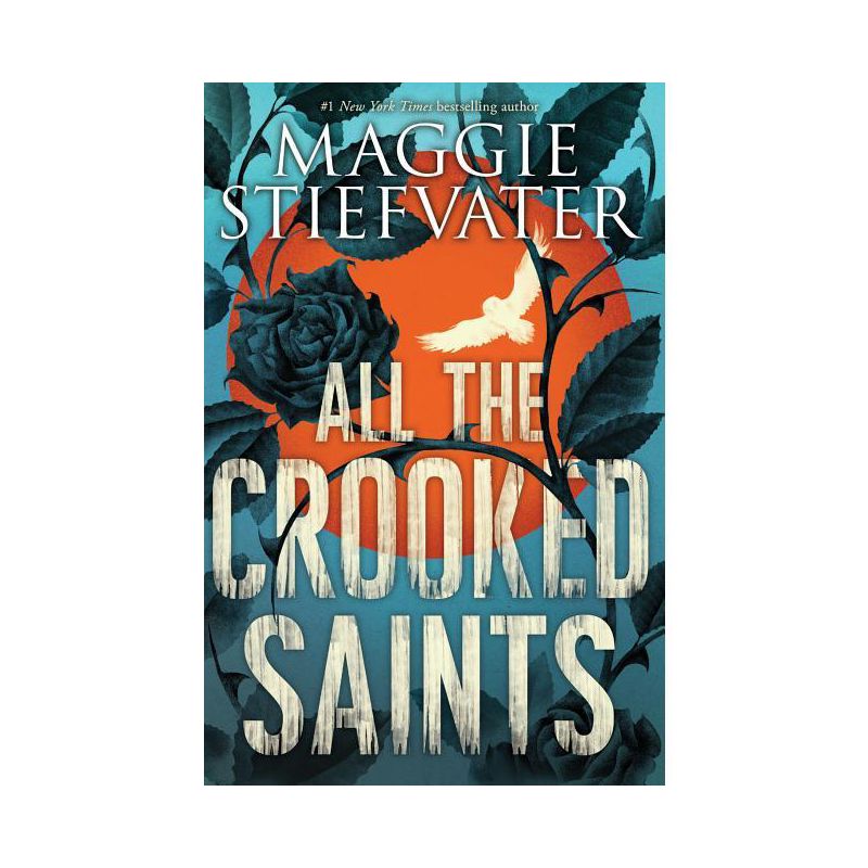All the Crooked Saints - by  Maggie Stiefvater (Paperback), 1 of 2