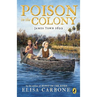 Poison in the Colony - by  Elisa Carbone (Paperback)