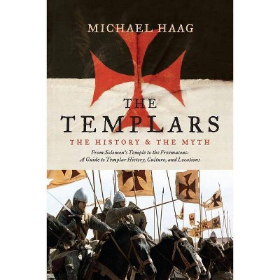 The Templars - by  Michael Haag (Paperback)