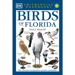 Birds of Florida - (DK Handbooks) Annotated by  DK (Hardcover) - 1 of 1