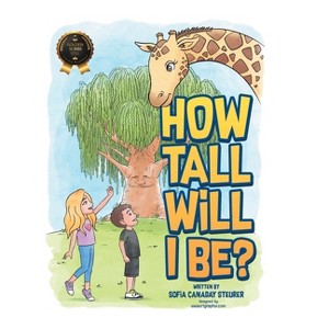 How Tall Will I Be? - by Sofia Canaday Steurer - 1 of 1
