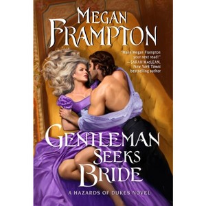 Gentleman Seeks Bride - (Hazards of Dukes) by  Megan Frampton (Paperback) - 1 of 1