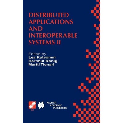 Distributed Applications and Interoperable Systems II - (IFIP Advances in Information and Communication Technology) (Hardcover)