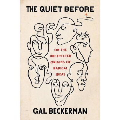 The Quiet Before - By Gal Beckerman (hardcover) : Target