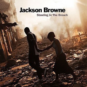 Jackson Browne - Standing In The Breach (180 Gram Vinyl) - 1 of 1