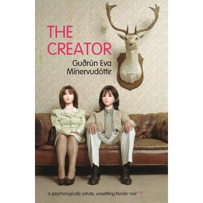 The Creator - by  Gudrun Eva Minervudottir (Paperback)