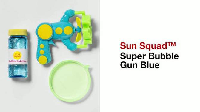 Super Bubble Blaster Blue - Sun Squad&#8482;, 2 of 6, play video