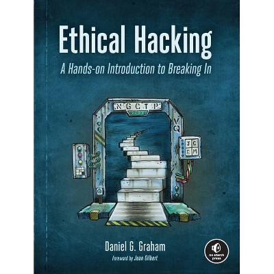 Ethical Hacking - by  Daniel Graham (Paperback)