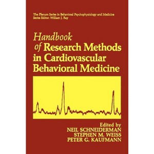 Handbook of Research Methods in Cardiovascular Behavioral Medicine - (The Springer Behavioral Psychophysiology and Medicine) (Hardcover) - 1 of 1